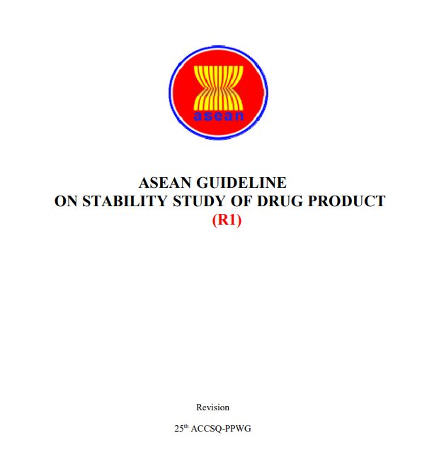 ASEAN GUIDELINE ON STABILITY STUDY OF DRUG PRODUCT
